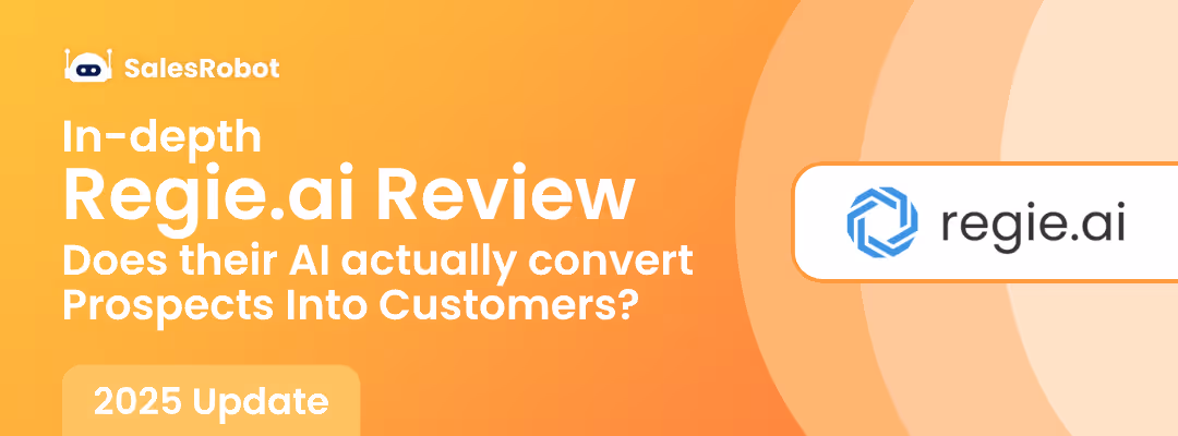 In-depth Regie AI Review: Does Their AI Actually Convert Prospects Into Customers in 2025?