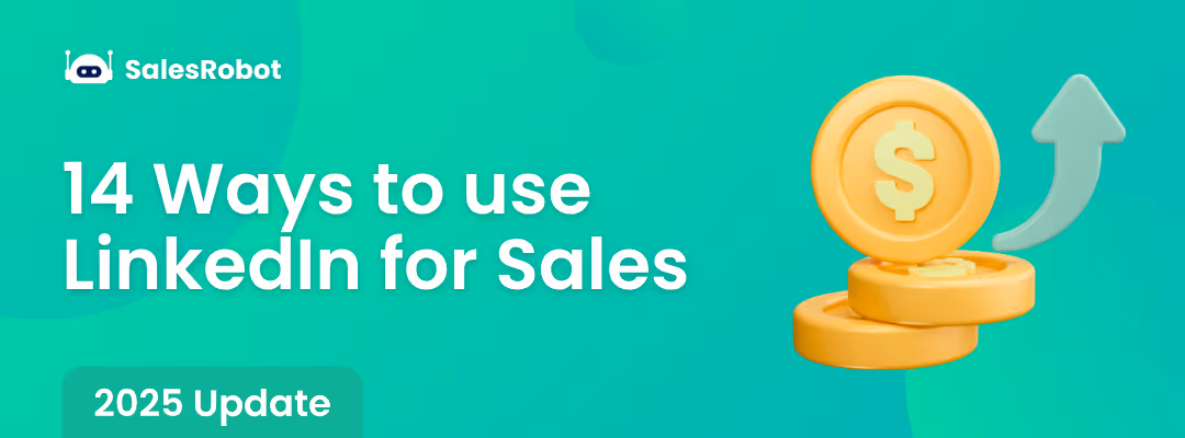 14 Ways to use LinkedIn for Sales in 2025