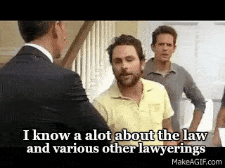 Charlie from It's Always Sunny in Philadelphia saying he knows the law