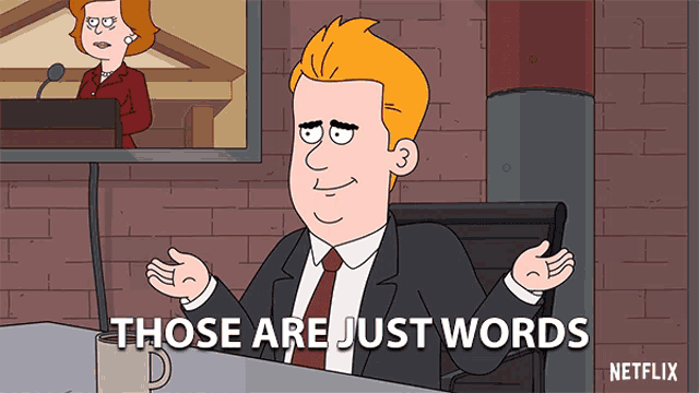 those are just words gif