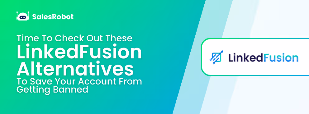 LinkedFusion Alternatives 2025: One is Truly Safe. Find Out Which!