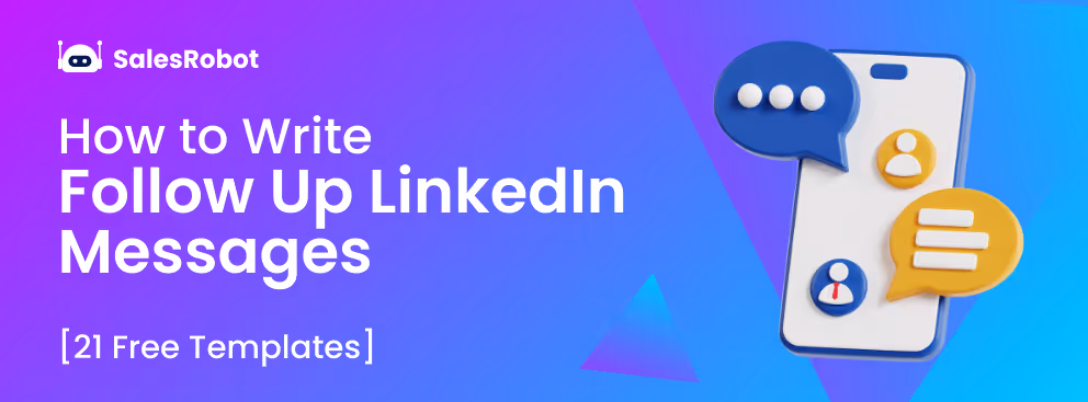 How to Write Follow Up LinkedIn Messages[21 Free Templates]