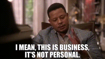 A gif of a person saying it's business and not personal.