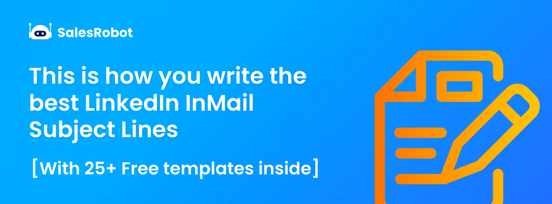 This is how you write the best LinkedIn InMail subject lines [With 25+ Free templates inside]