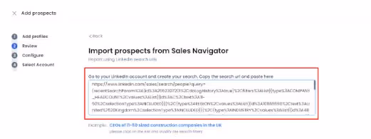Paste the Sales Navigator search URL you copied earlier in the box