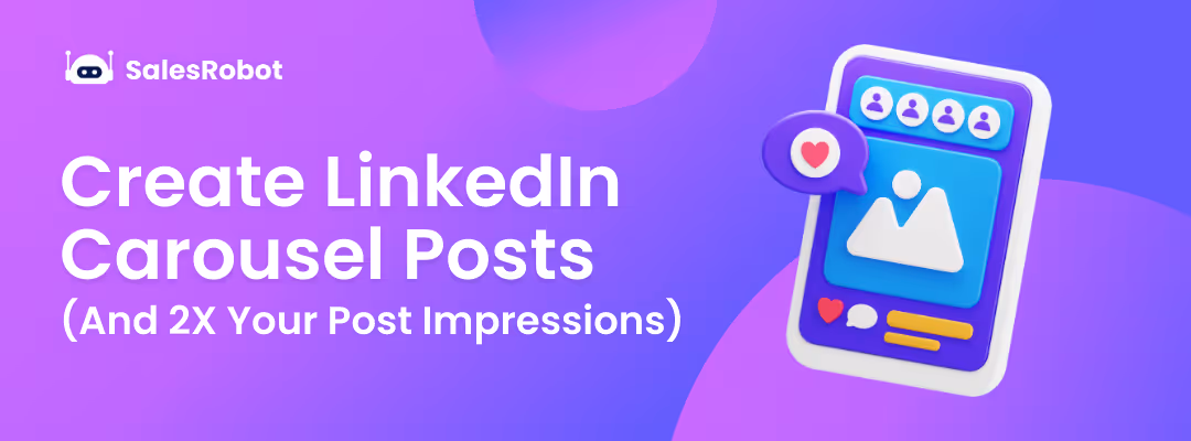 How to Create LinkedIn Carousel Posts (And 2X Your Post Impressions)