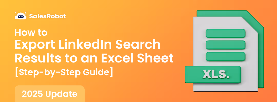 How to Export LinkedIn Search Results to an Excel Sheet In 2025? [Step-by-Step Guide]