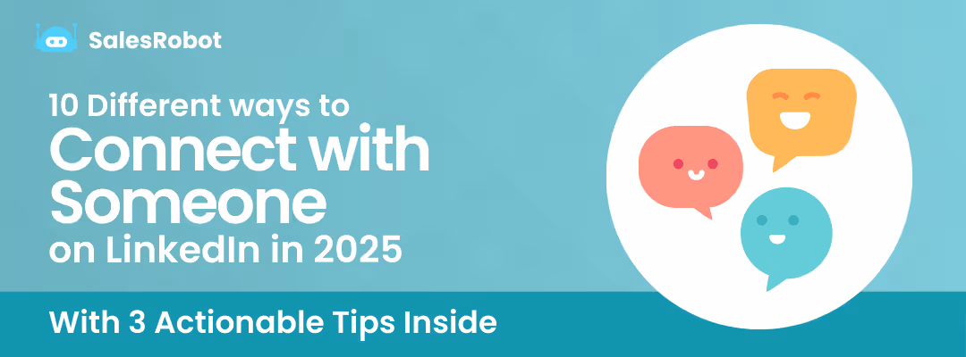 How to connect on LinkedIn in 2025 [10 Ways + 3 actionable tips inside]