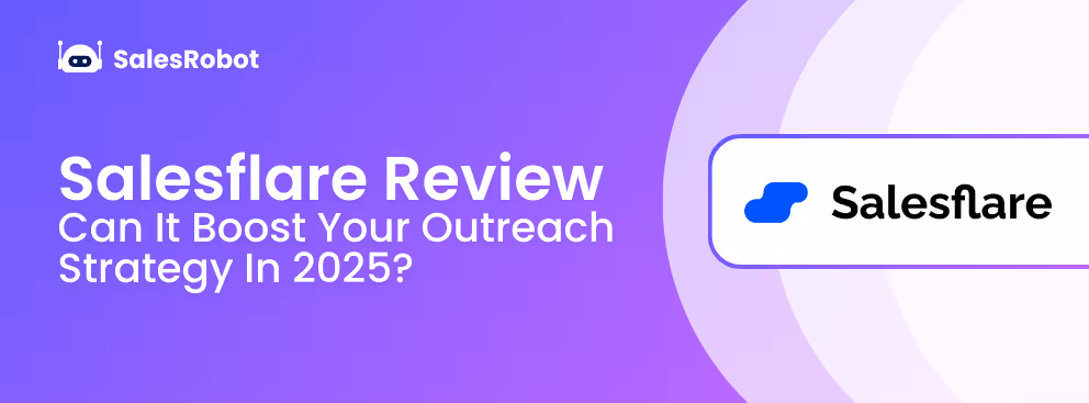 Salesflare Review: Can it Boost Your Outreach Strategy in 2025?