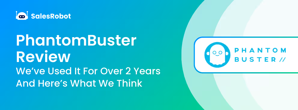 PhantomBuster Review 2025: We’ve used it for over 2 years and here’s what we think