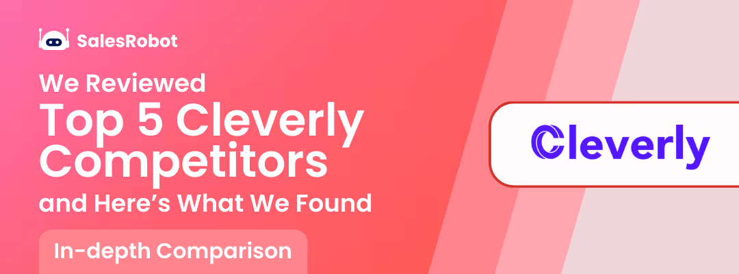 We Reviewed Top 5 Cleverly Competitors, and Here’s What We Found [In-depth Comparison]