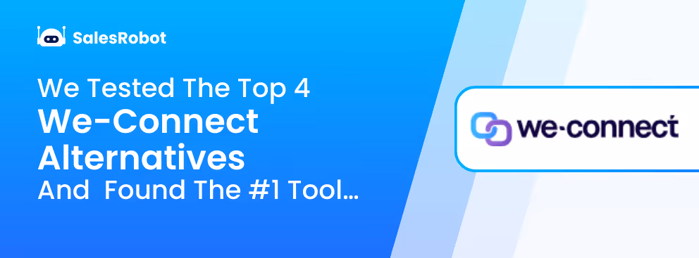 I tested the top 4 We-Connect alternatives and  found the #1 Tool…