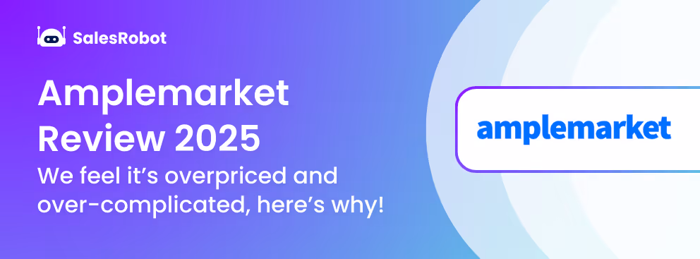 Amplemarket review: We feel it’s overpriced and over-complicated for 2025, here’s why