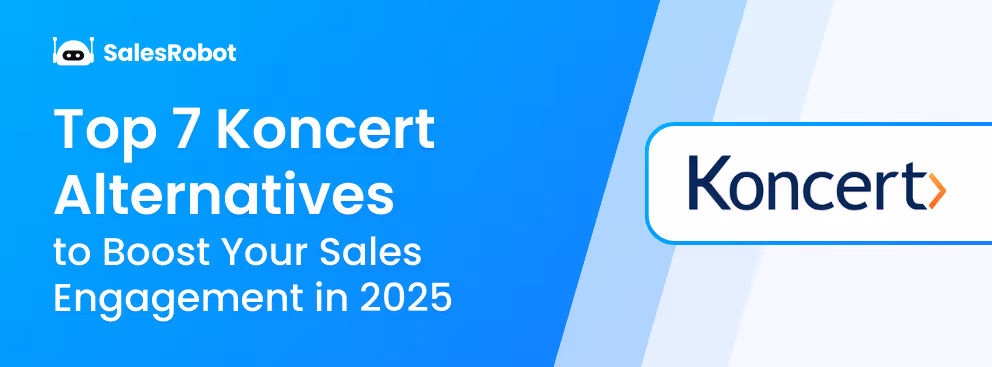 Top 7 Koncert Alternatives to Boost Your Sales Engagement in 2025