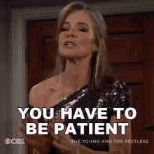 You have to patient gif