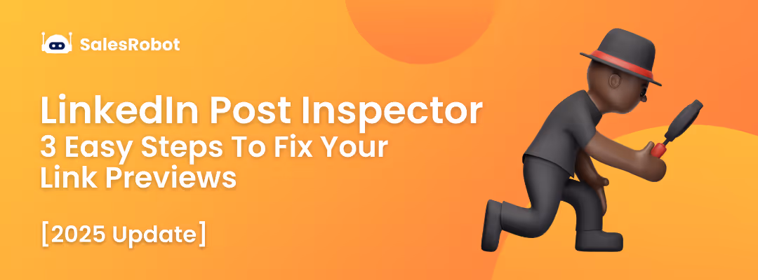 LinkedIn Post Inspector: 3 Easy Steps To Fix Your Link Previews [2025 Update]