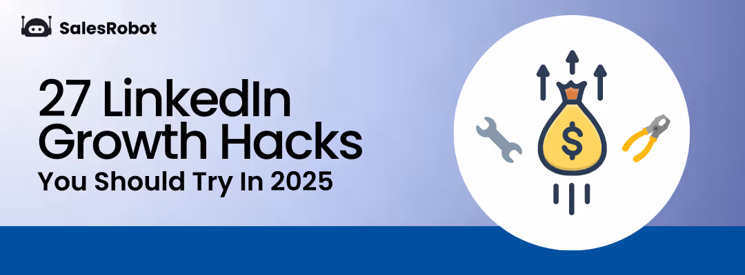 The LinkedIn Growth Hacking Blueprint: 27 Strategies That Actually Work in 2025