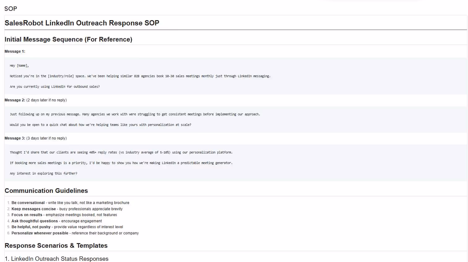 Detailed SOP, taking in consideration every plausible case and scenarios it might encounter.