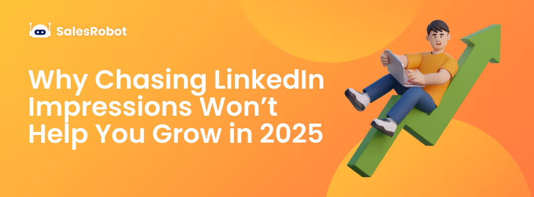 LinkedIn Impressions Won’t Pay the Bills, But This Strategy Will in 2025