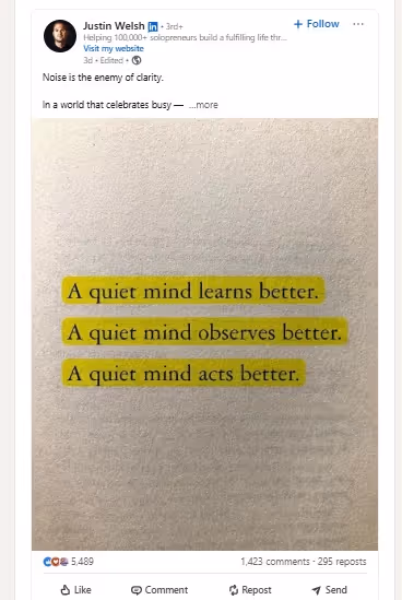 A LinkedIn post with the quote, "A quiet mind learns better. A quiet mind observes better. A quiet mind acts better."
