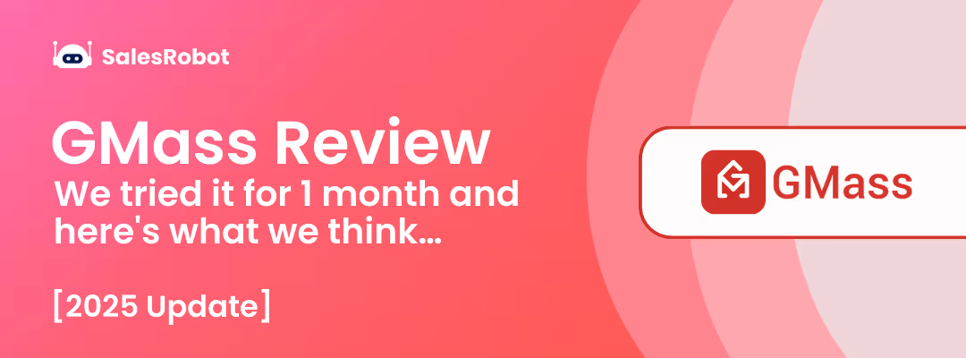 GMass Review 2025: We tried it for 1 month and here's what we think…
