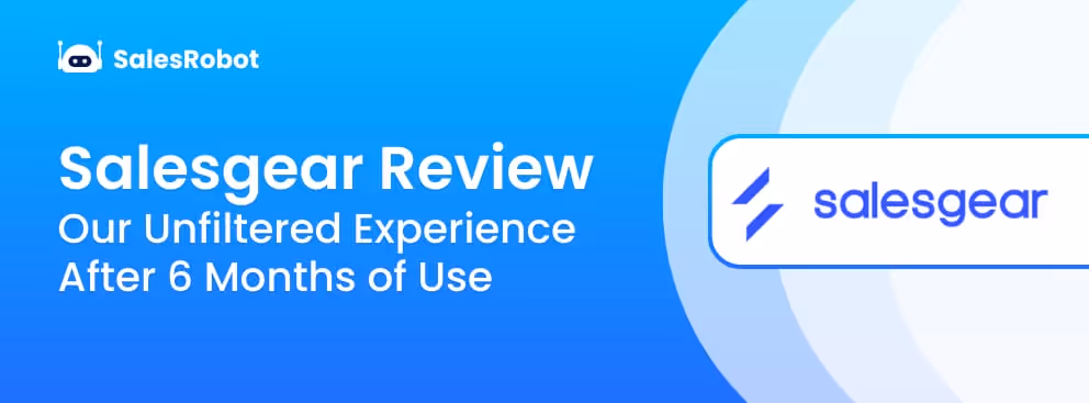 Salesgear Review 2025: Our Unfiltered Experience After 6 Months of Use