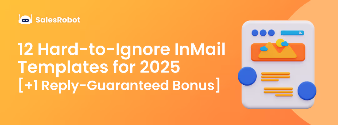 12 Hard-to-Ignore InMail Templates for 2025 [+ 1 Reply-Guaranteed Bonus]