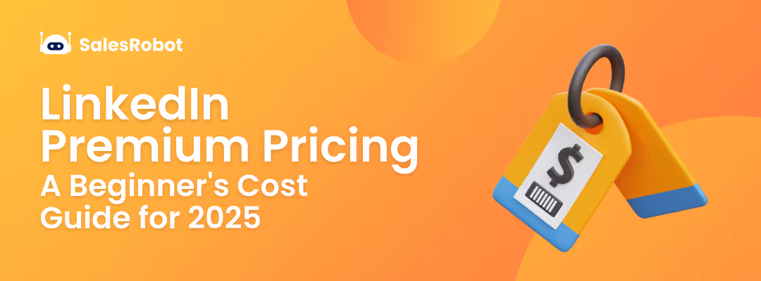 LinkedIn Premium Pricing: A Beginner's Cost Guide for 2025
