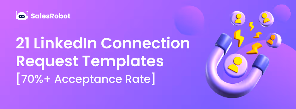 21 LinkedIn Connection Request Templates [70%+ acceptance rate]