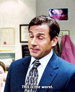 Michael Scott saying this is the worst