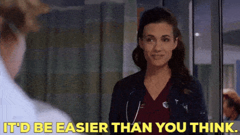 A doctor telling someone 'It'd be easier than you think'