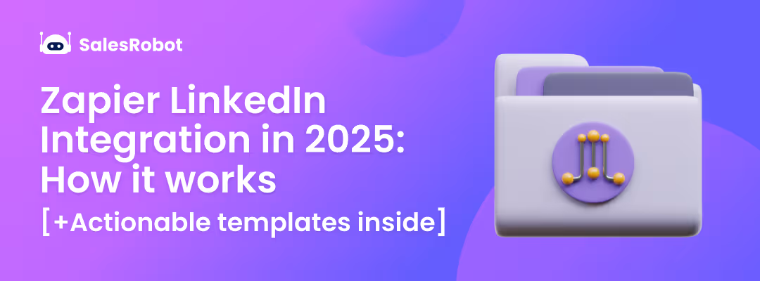 Zapier LinkedIn Integration in 2025: How it works [+ Actionable templates inside]