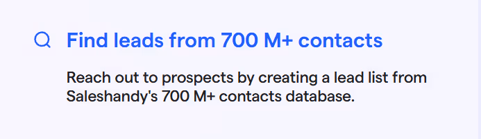 Find leads from 700M+ contacts using Saleshandy.