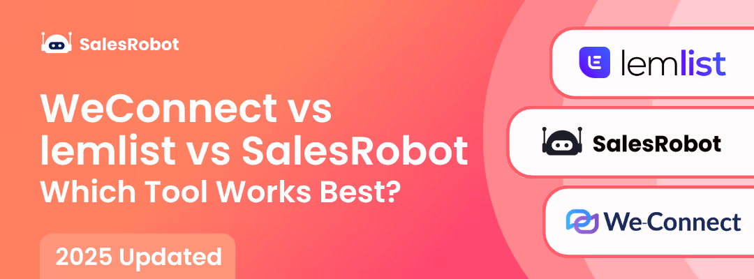 WeConnect vs lemlist vs SalesRobot: Which Tool Works Best? (2025)