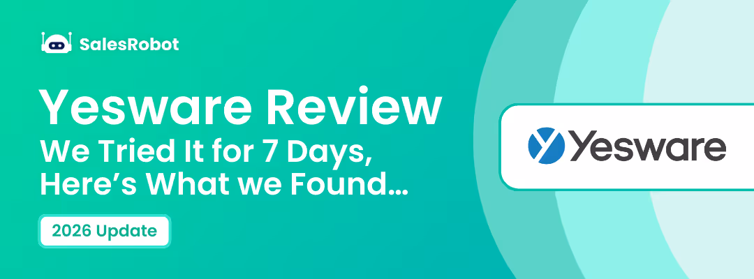 Yesware Review: We Tried It for 7 Days, Here’s What We Found in 2026…