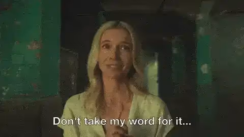 A woman saying "Don't take my word for it."