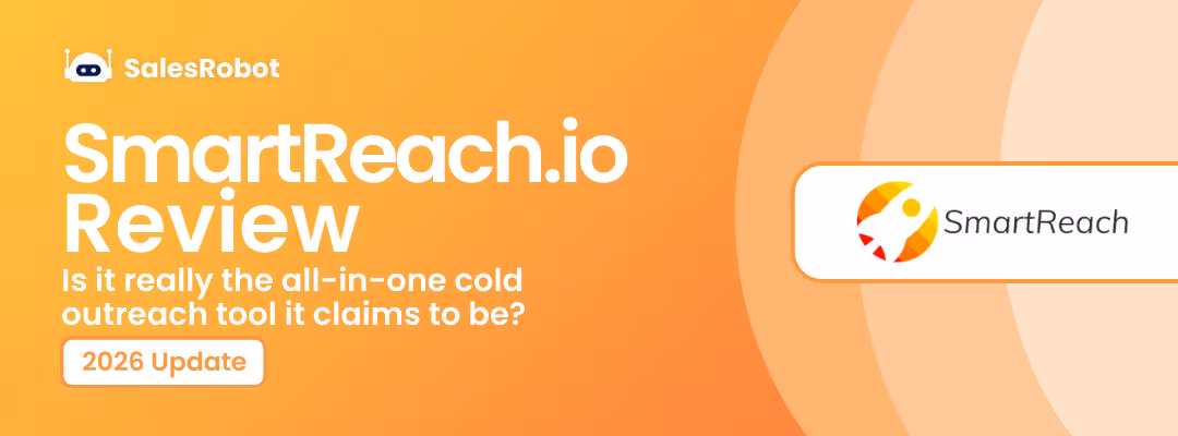 SmartReach.io Review 2026: Is It Worth It?