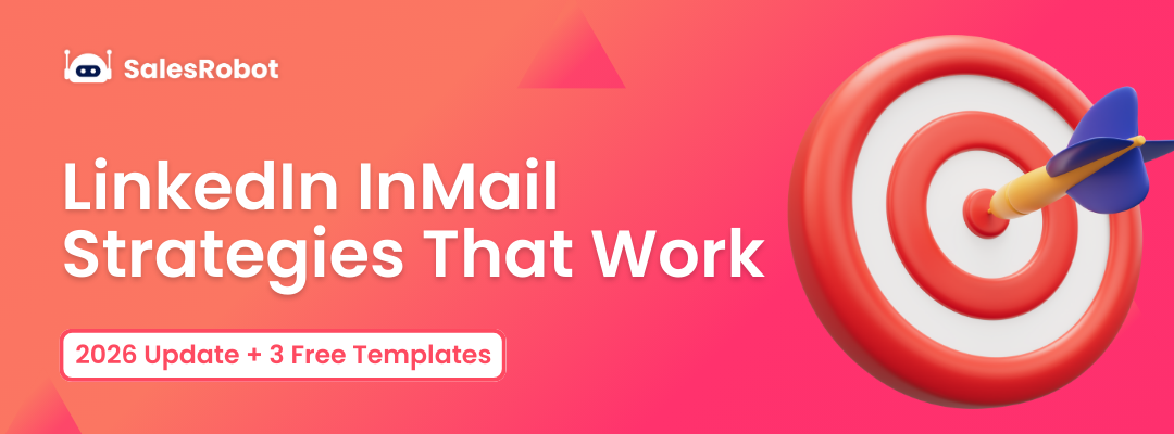 LinkedIn InMail Strategies That Work In 2026 [+3 free templates]