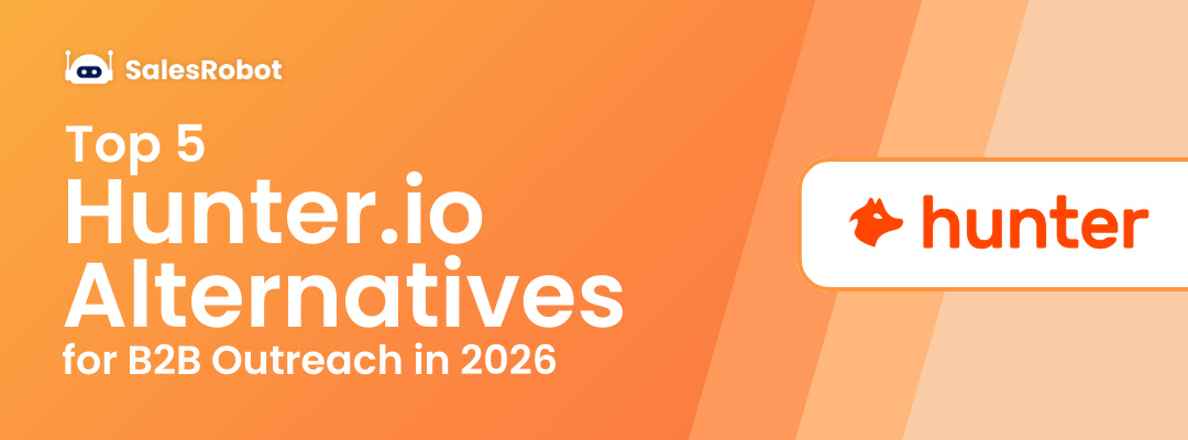 Top 5 Hunter.io Alternatives for B2B Outreach in 2026
