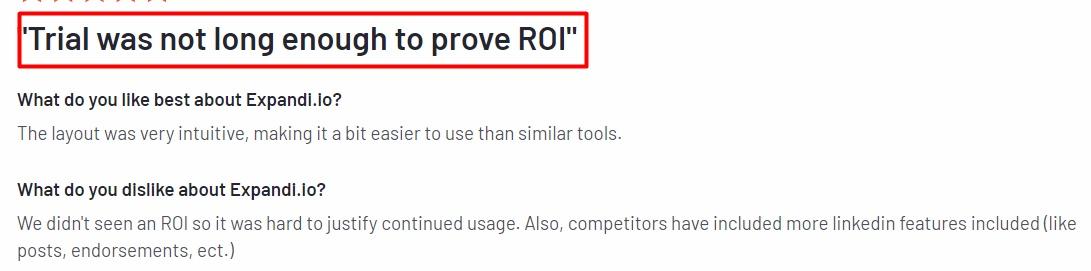 User feedback highlighting insufficient trial duration to prove ROI.