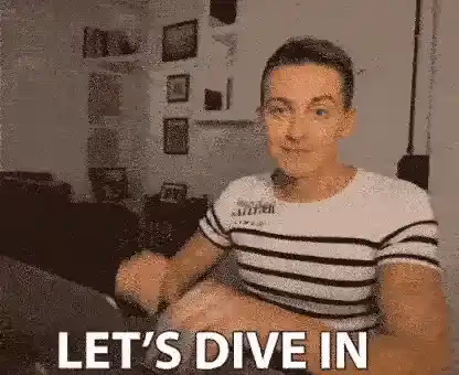 GIF of lets dive in