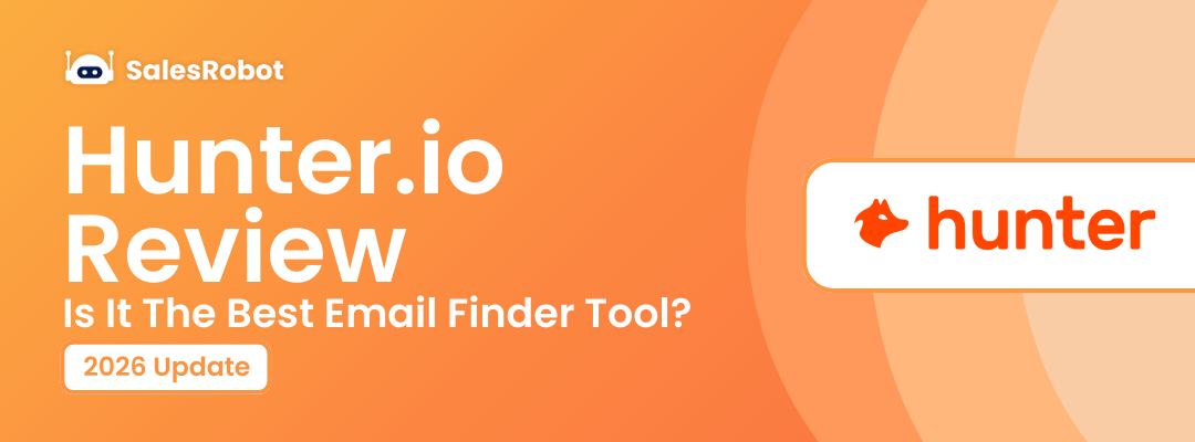 Hunter.io Review 2026: Is It The Best Email Finder Tool?