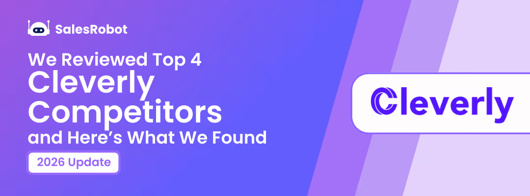 5 Cleverly Competitors We Tested for Sales Teams 2026
