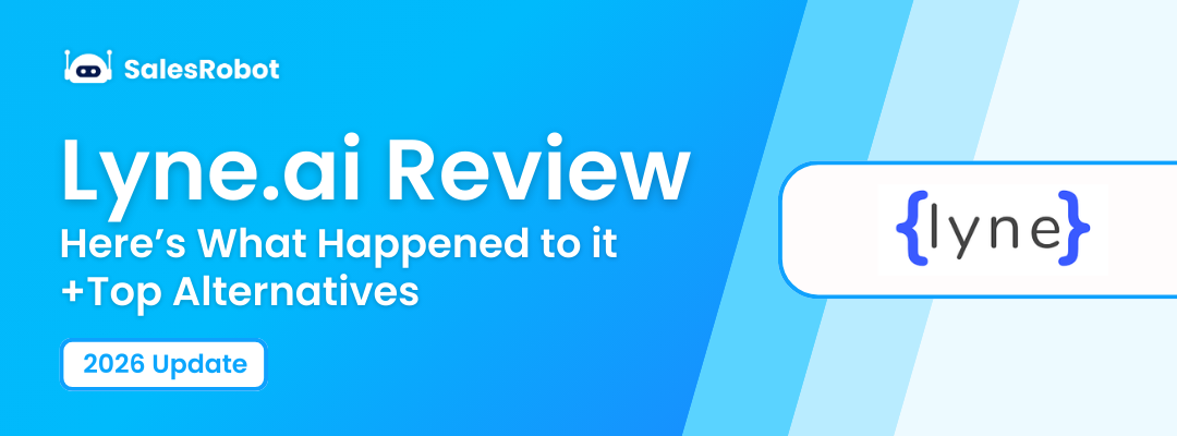 Lyne.ai Review: Here’s What Happened to it ( + Top Alternative in 2026)