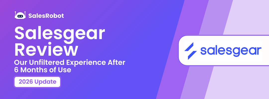 Salesgear Review 2026: Our Unfiltered Experience After 6 Months of Use