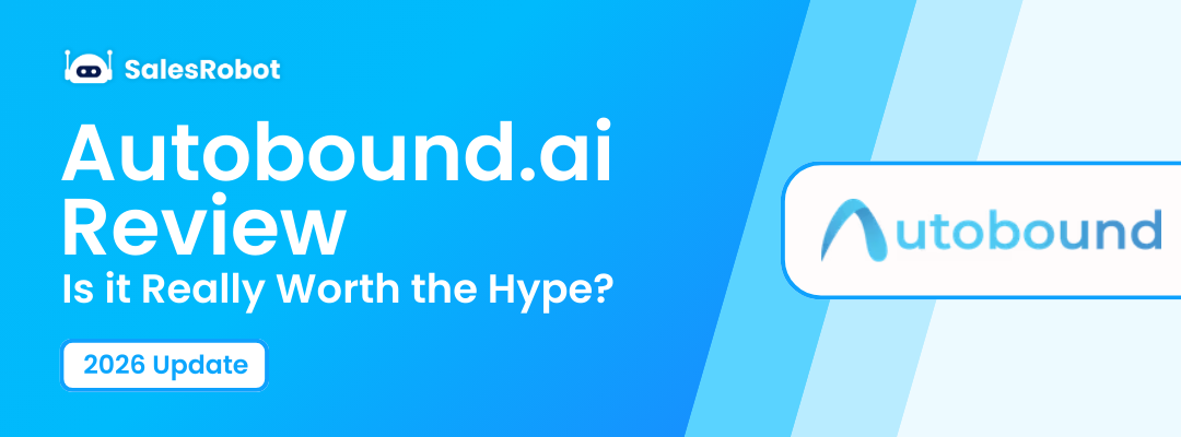 Autobound.ai Review: Is it Really Worth the Hype? [2026 updated]