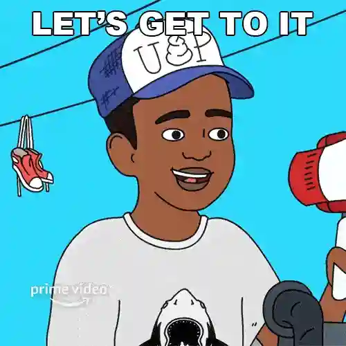Animated character saying let's get to it