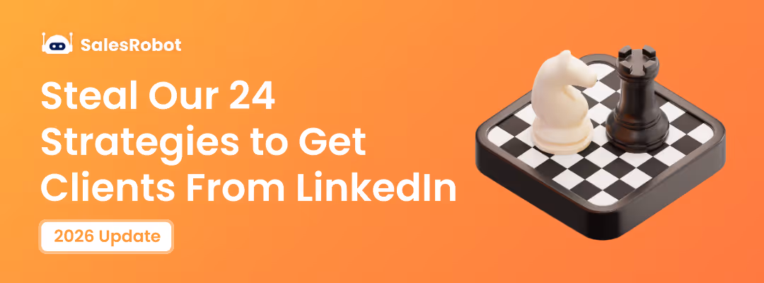 24 Strategies to Get Clients from LinkedIn in 2026