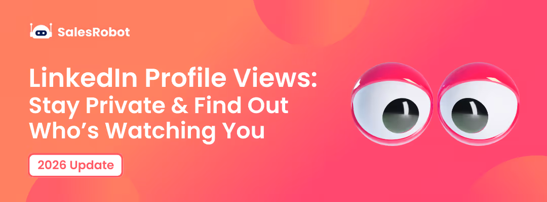 LinkedIn Profile Views: See Who's Watching While Staying Private