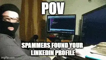 Spammers dancing when they find private information